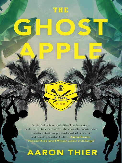 Title details for The Ghost Apple by Aaron Thier - Available